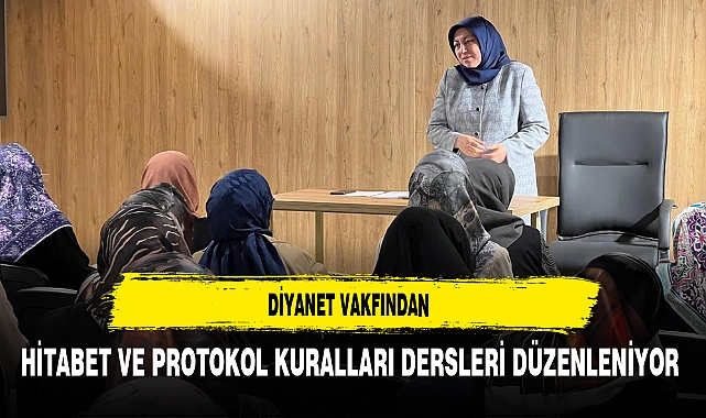 Diyanet Vakıfından Hitabet ve Protokol Dersleri Düzenleniyor
