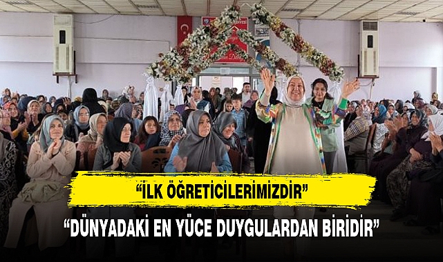 "DÜNYADAKİ EN YÜCE DUYGULARDAN BİRİDİR"