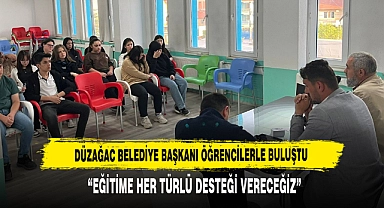 Düzağaç Belediye Başkanı Öğrencilerle Buluştu