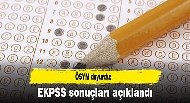 EKPSS sonuçları açıklandı