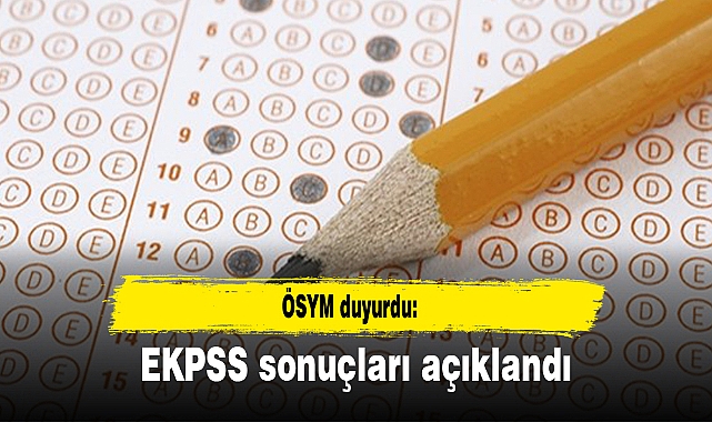 EKPSS sonuçları açıklandı