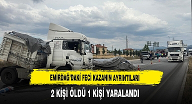 Emirdağ'daki Ölüm Kavşağındaki Ayrıntılar Belli Oldu 2 Ölü 1 Yaralı