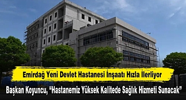Emirdağ Yeni Devlet Hastanesi İnşaatı Hızla İlerliyor