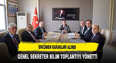 Encümen Kararları Alındı Genel Sekreter Bilim Toplantıyı Yönetti