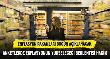 Enflasyon Rakamları Bugün Açıklanacak