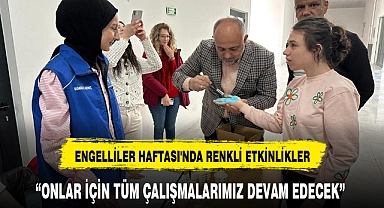 ENGELLİLER HAFTASI'NDA RENKLİ ETKİNLİKLER