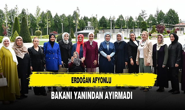 Erdoğan Afyonlu Bakanı Yanından Ayırmadı