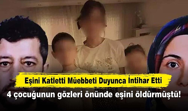 Eşini Katletti, Müebbeti Duyunca İntihar Etti