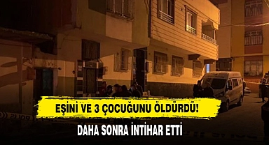 Eşini Ve 3 Çocuğunu Öldürdü!