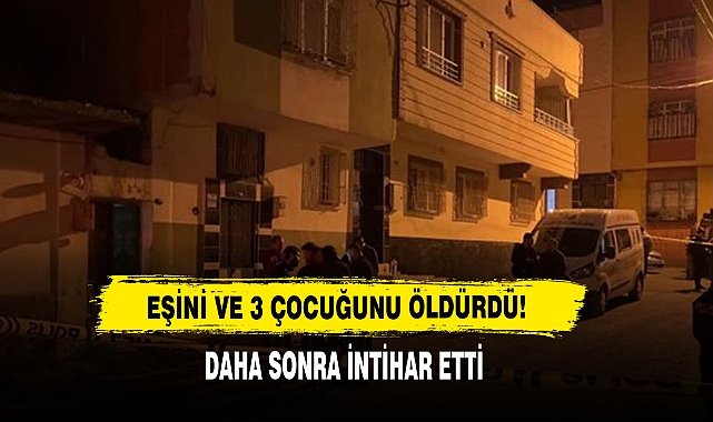 Eşini Ve 3 Çocuğunu Öldürdü!