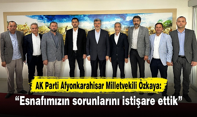 “Esnafımızın sorunlarını istişare ettik”