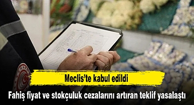 Fahiş fiyat ve stokçuluk cezalarını artıran teklif yasalaştı