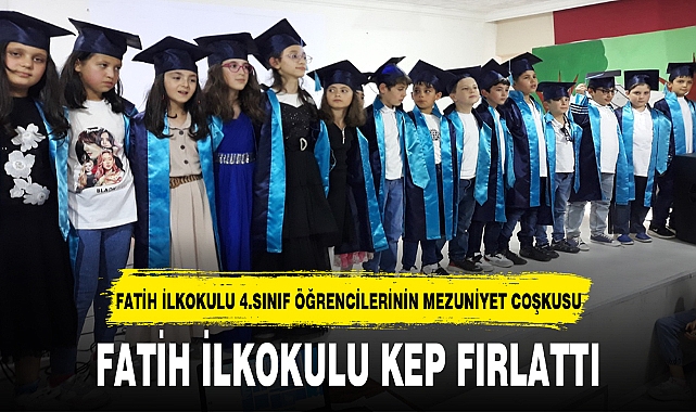 FATİH İLKOKULU KEP FIRLATTI