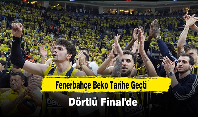 Fenerbahçe Beko, Dörtlü Final'de