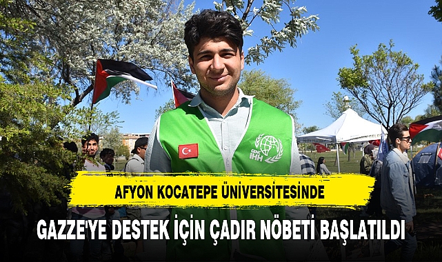 GAZZE'YE DESTEK İÇİN ÇADIR NÖBETİ BAŞLATILDI