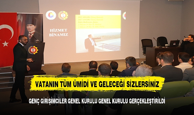GENÇ GİRİŞİMCİLER KURULU GENEL KURULU ATSO'DA YAPILDI
