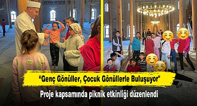 “Genç Gönüller, Çocuk Gönüllerle Buluşuyor''