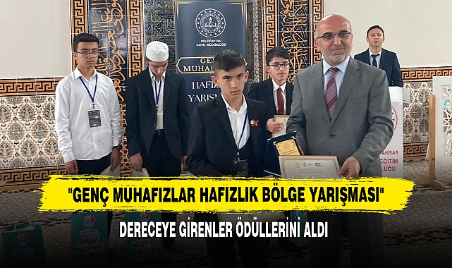 "Genç Muhafızlar Hafızlık Bölge Yarışması" Dereceye Girenler Ödüllerini Aldı