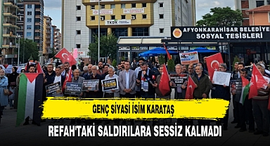 Genç Siyasi İsim Karataş Refah'taki Saldırılara Sessiz Kalmadı