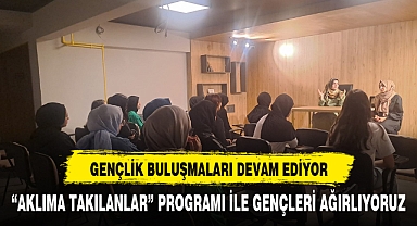 Gençlik Buluşmaları devam ediyor