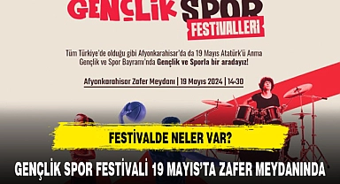 GENÇLİK, SPOR VE EĞLENCE BİR ARAYA GELİYOR