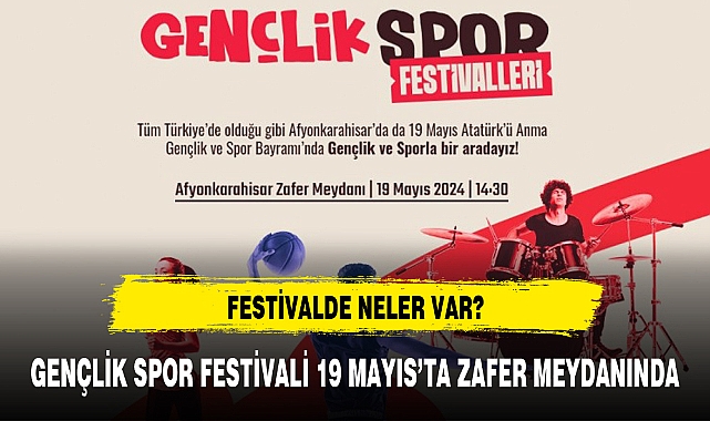 GENÇLİK, SPOR VE EĞLENCE BİR ARAYA GELİYOR