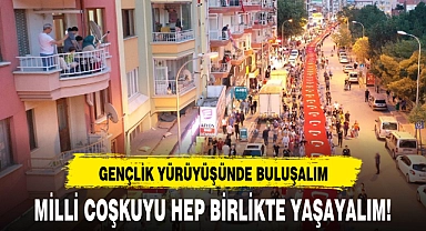 GENÇLİK YÜRÜYÜŞÜNDE BULUŞALIM