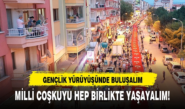 GENÇLİK YÜRÜYÜŞÜNDE BULUŞALIM