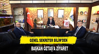 Genel Sekreter Bilim’den Başkan Öztaş’a Ziyaret
