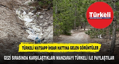GEZİ SIRASINDA KARŞILAŞTIKLARI MANZARAYI TÜRKELİ İLE PAYLAŞTILAR