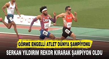 GÖRME ENGELLİ ATLET DÜNYA ŞAMPİYONU