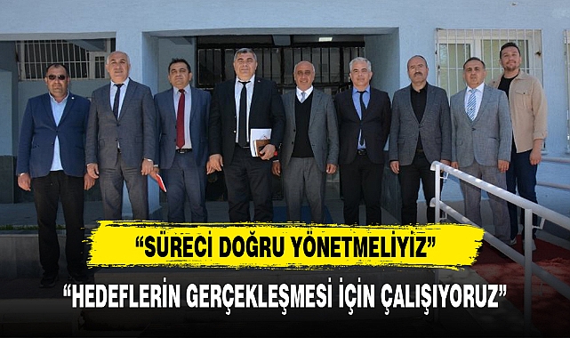 "HEDEFLERİN GERÇEKLEŞMESİ İÇİN ÇALIŞIYORUZ"