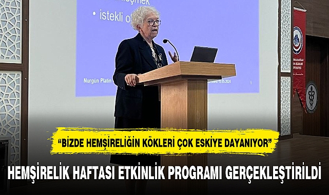 HEMŞİRELİK HAFTASI ETKİNLİK PROGRAMI GERÇEKLEŞTİRİLDİ
