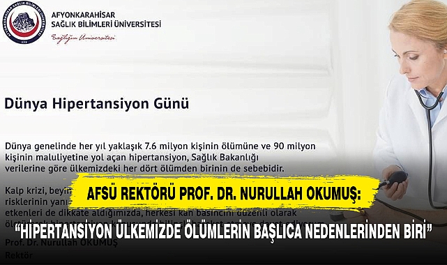 "HİPERTANSİYON ÜLKEMİZDE ÖLÜMLERİN BAŞLICA NEDENLERİNDEN BİRİ"