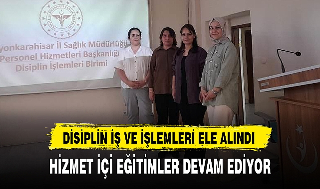 HİZMET İÇİ EĞİTİMLER DEVAM EDİYOR