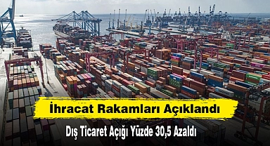 İhracat Rakamları Açıklandı