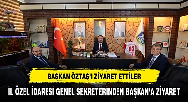 İl Özel İdaresi Genel Sekreteri’nden Başkan Öztaş’a Hayırlı Olsun Ziyareti