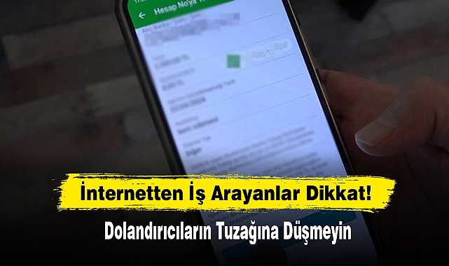 İnternetten İş Arayanlar Dikkat!