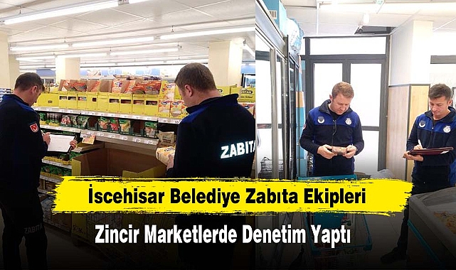 İscehisar Belediye Zabıta Ekipleri Zincir Marketlerde Denetim Yaptı