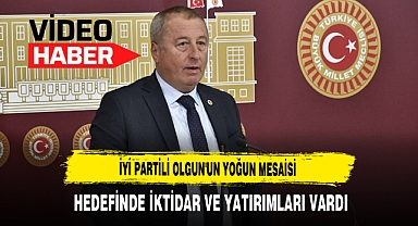 İyi Partili Olgun'un Hedefinde İktidar ve Yatırımları Vardı