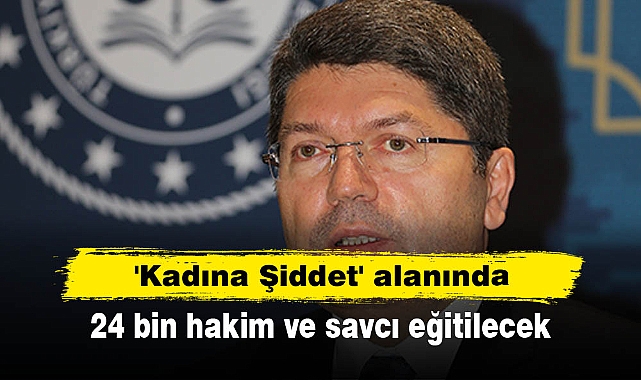 'Kadına Şiddet' Alanında  24 bin hakim ve savcı eğitilecek