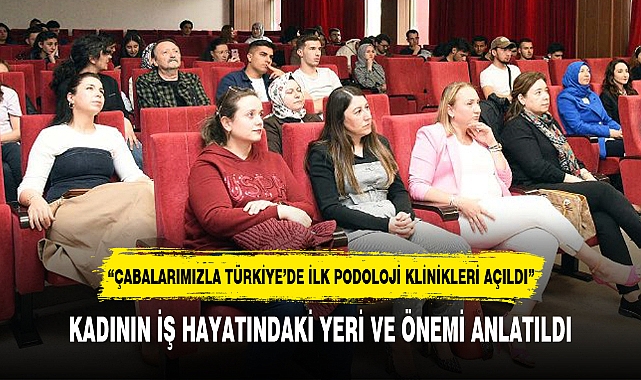KADININ İŞ HAYATINDAKİ YERİ VE ÖNEMİ ANLATILDI