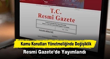 Kamu Konutları Yönetmeliğinde Değişiklik: Resmi Gazete’de Yayımlandı