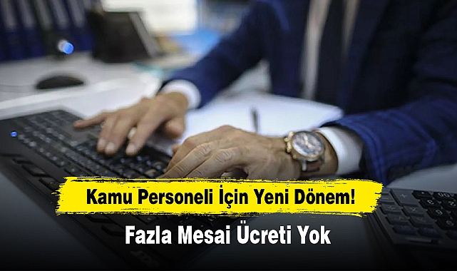 Kamu Personeli İçin Yeni Dönem!