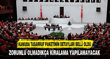 KAMUDA TASARRUF PAKETİNİN DETAYLARI BELLİ OLDU
