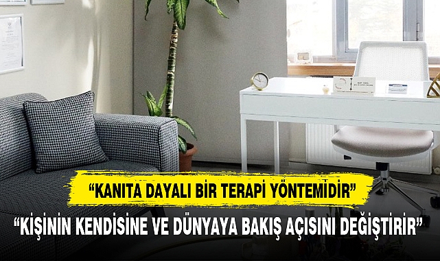  "KANITA DAYALI BİR TERAPİ YÖNTEMİDİR"