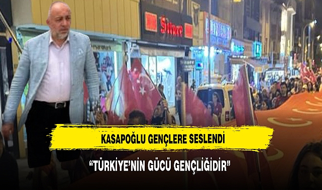 KASAPOĞLU'NDAN GENÇLERE TEŞEKKÜR