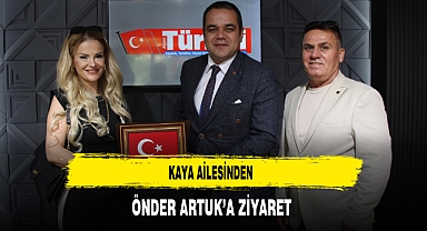 Kaya Ailesinden Önder Artuk'a Ziyaret