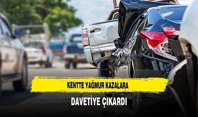 Kentte Yağmur Kazalara Davetiye Çıkardı