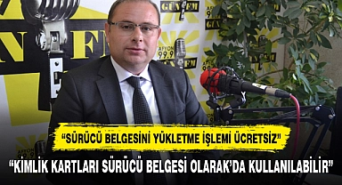 "KİMLİK KARTLARI SÜRÜCÜ BELGESİ OLARAK'DA KULLANILABİLİR"